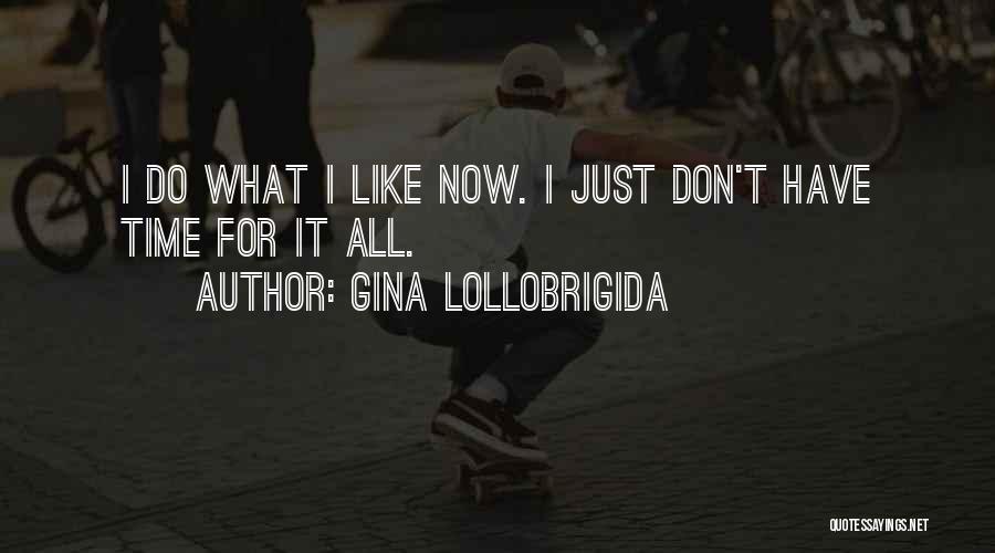 Gina Lollobrigida Quotes 1450804