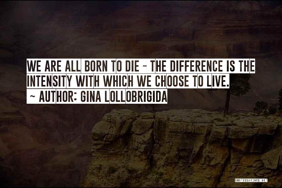 Gina Lollobrigida Quotes 1455386