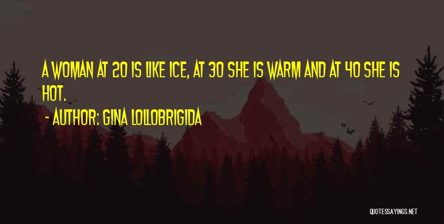 Gina Lollobrigida Quotes 1737417