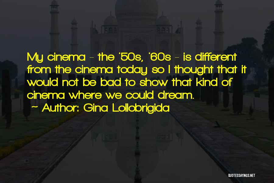 Gina Lollobrigida Quotes 1872575
