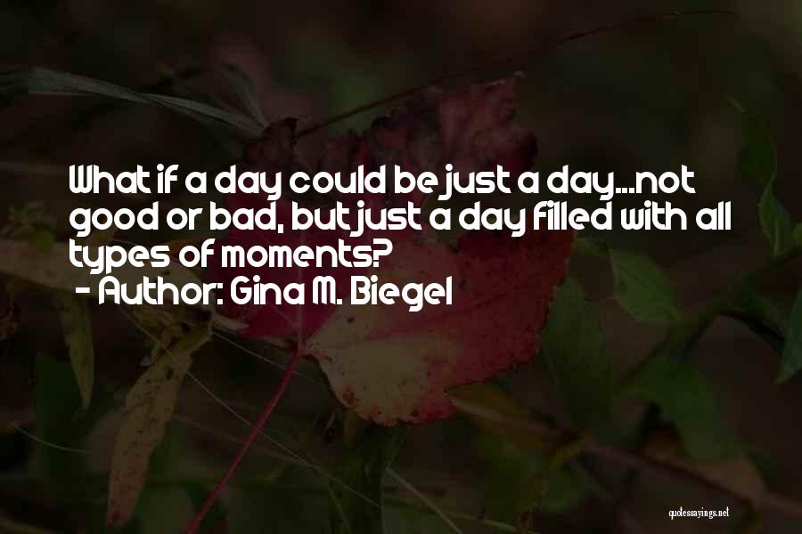 Gina M. Biegel Quotes 1785972