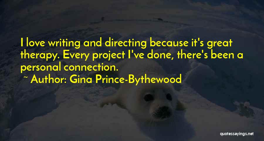 Gina Prince-Bythewood Quotes 1454016