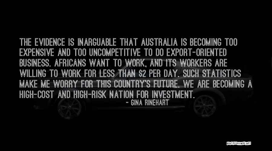 Gina Rinehart Quotes 468067 Gina Rinehart Quotes 468067