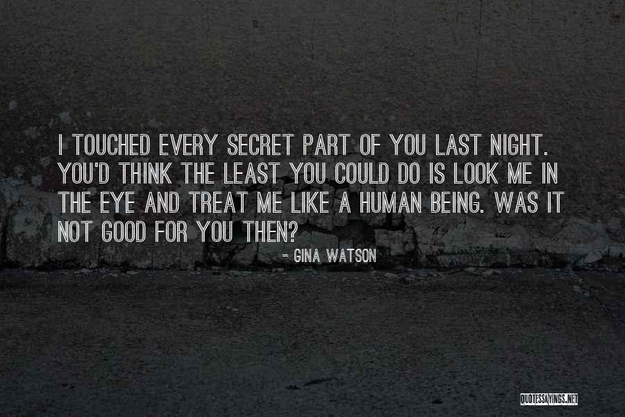 Gina Watson Quotes 1832093