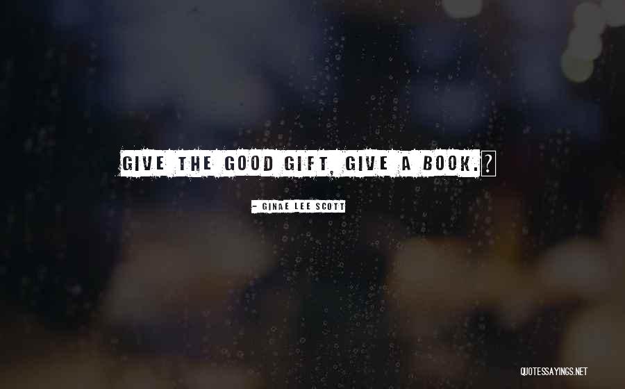 Ginae Lee Scott Quotes 169442 Ginae Lee Scott Quotes 169442