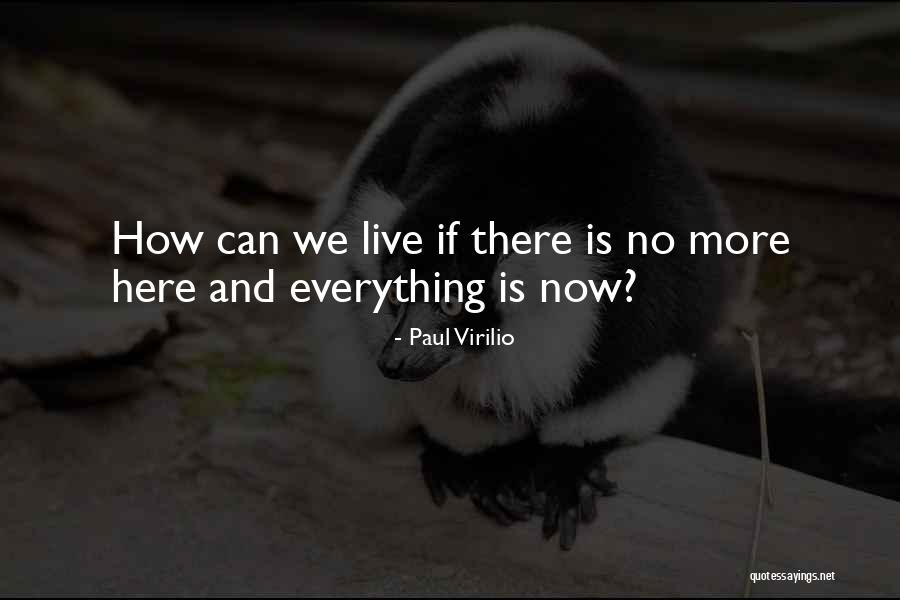 Ginawang Pagtulong Quotes By Paul Virilio Ginawang Pagtulong Quotes By Paul Virilio