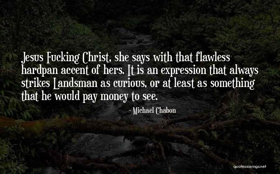 Ginekeloog Quotes By Michael Chabon Ginekeloog Quotes By Michael Chabon