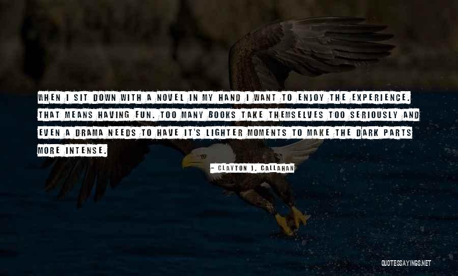 Ginen Upan Quotes By Clayton J. Callahan Ginen Upan Quotes By Clayton J. Callahan