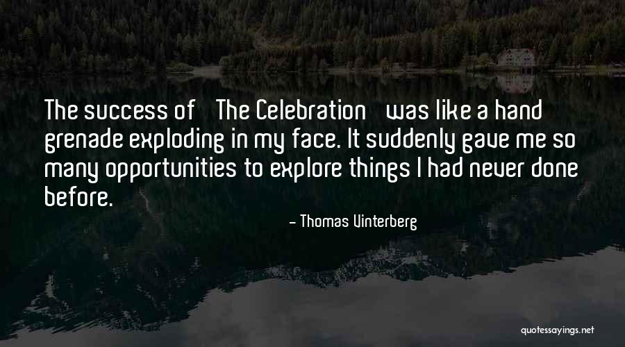 Ginesin Quotes By Thomas Vinterberg Ginesin Quotes By Thomas Vinterberg