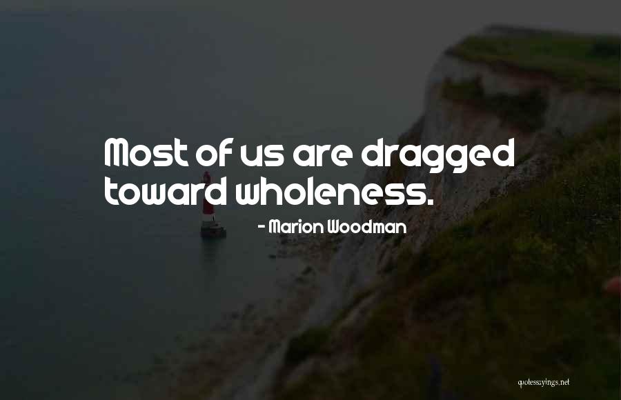 Ginestra Fiorentina Quotes By Marion Woodman