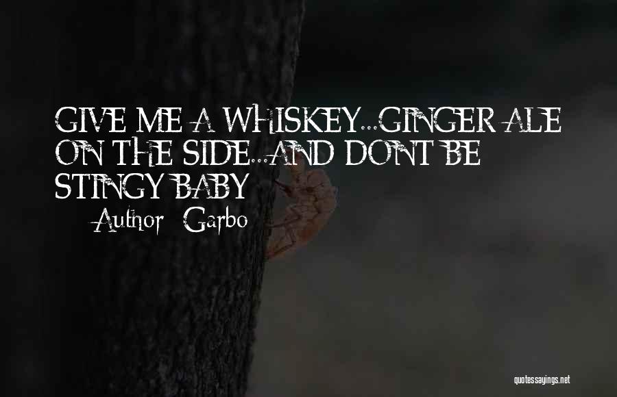 Ginger Ale Quotes By Garbo