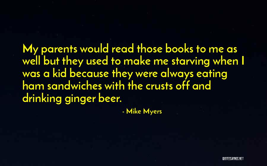 Ginger Kid Quotes By Mike Myers Ginger Kid Quotes By Mike Myers
