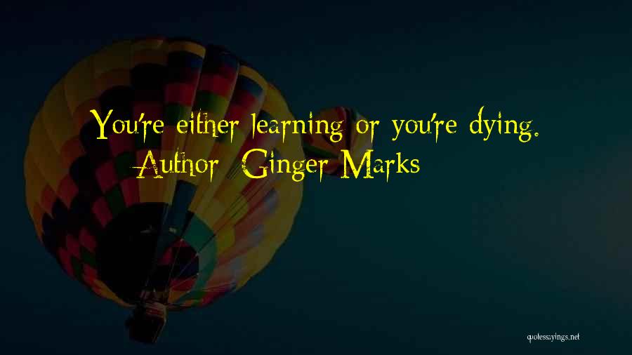 Ginger Marks Quotes 1764245