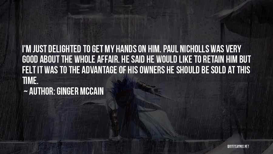 Ginger McCain Quotes 902959