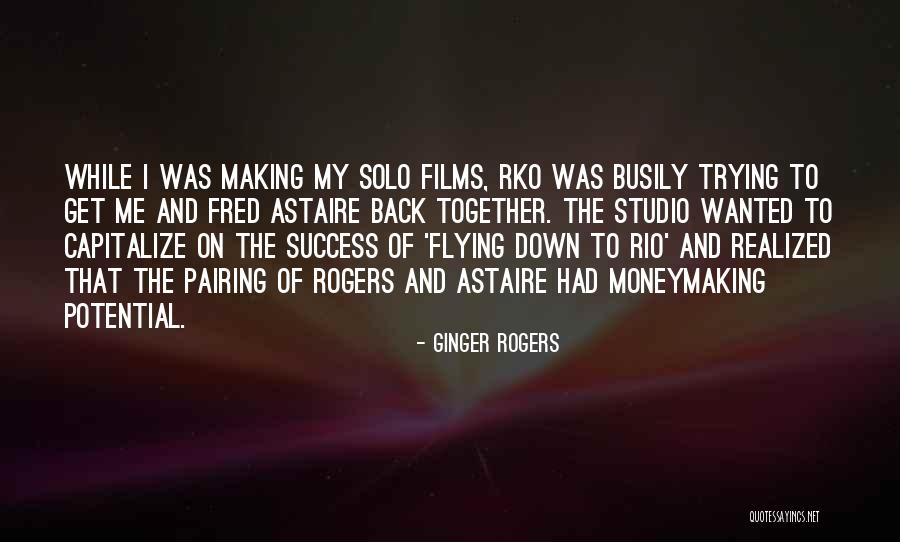 Ginger Rogers Quotes 1235539 Ginger Rogers Quotes 1235539