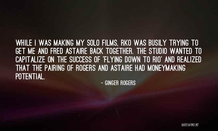 Ginger Rogers Quotes 1235539