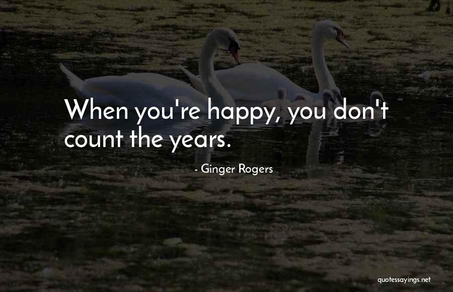 Ginger Rogers Quotes 1554075