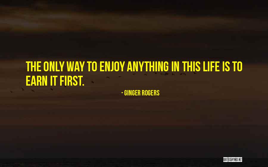 Ginger Rogers Quotes 1744452 Ginger Rogers Quotes 1744452