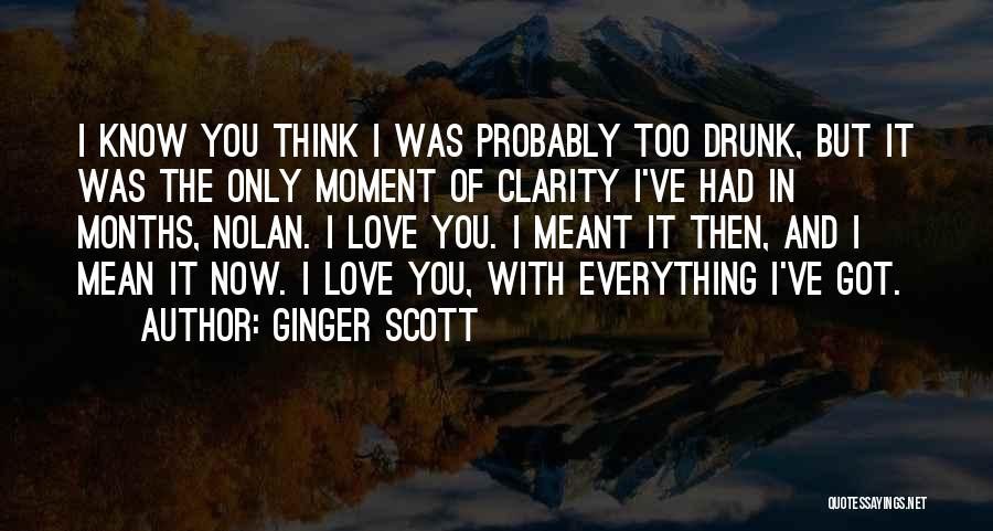 Ginger Scott Quotes 974218