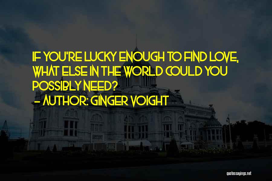 Ginger Voight Quotes 725790