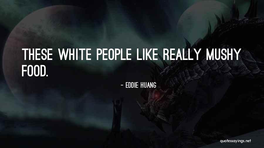 Gingerbread Heart Quotes By Eddie Huang Gingerbread Heart Quotes By Eddie Huang
