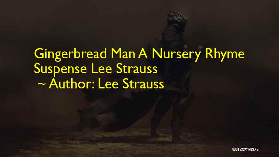 Gingerbread Man Quotes By Lee Strauss