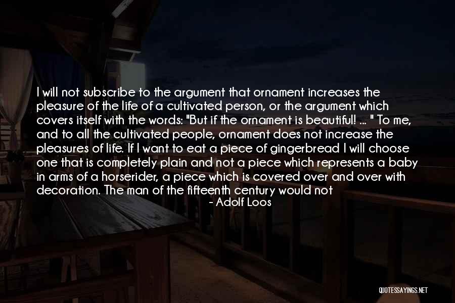 Gingerbread Quotes By Adolf Loos Gingerbread Quotes By Adolf Loos