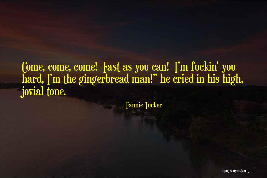 Gingerbread Quotes By Fannie Tucker Gingerbread Quotes By Fannie Tucker