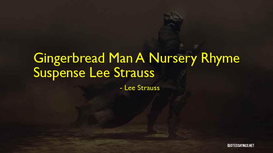 Gingerbread Quotes By Lee Strauss