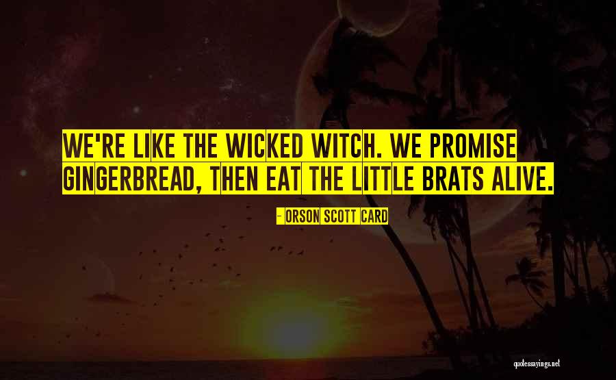 Gingerbread Quotes By Orson Scott Card Gingerbread Quotes By Orson Scott Card