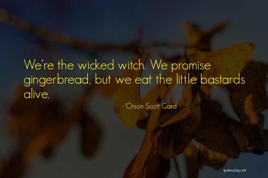 Gingerbread Quotes By Orson Scott Card Gingerbread Quotes By Orson Scott Card