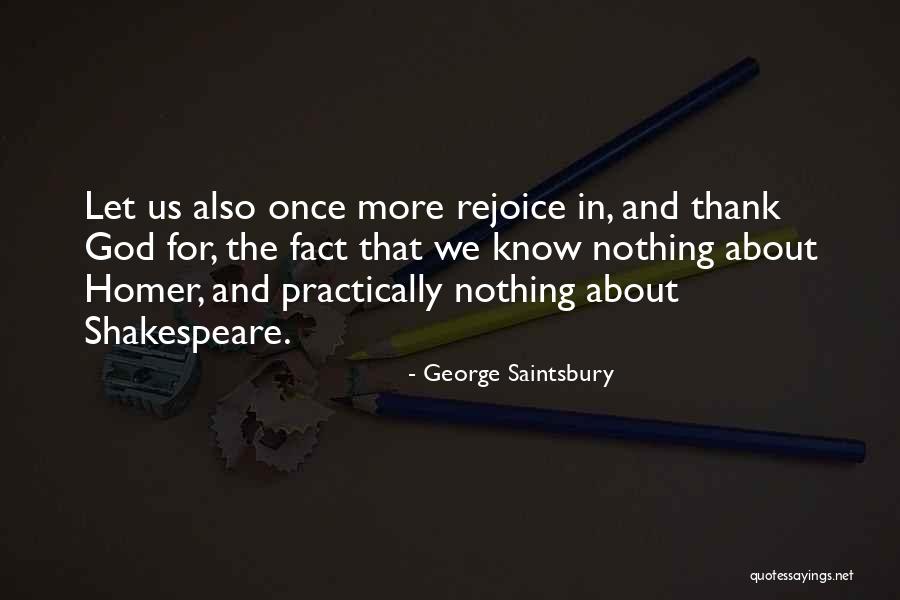 Gingery Metal Shaper Quotes By George Saintsbury Gingery Metal Shaper Quotes By George Saintsbury