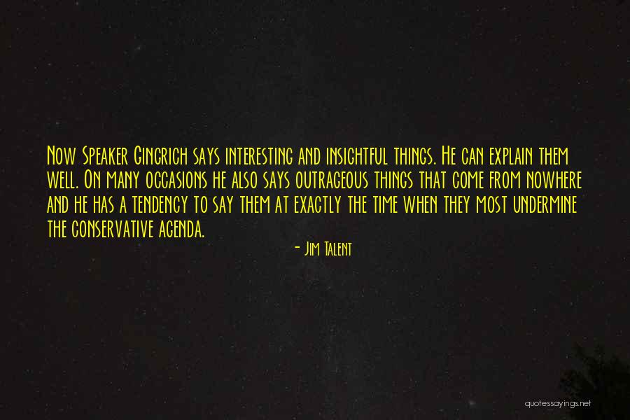 Gingrich Quotes By Jim Talent Gingrich Quotes By Jim Talent