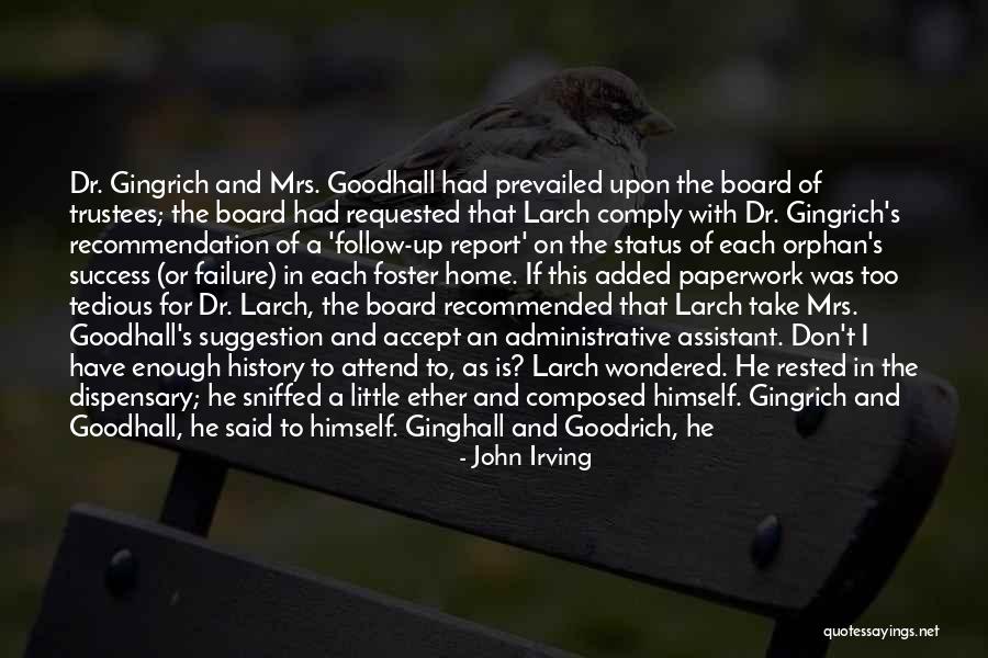Gingrich Quotes By John Irving Gingrich Quotes By John Irving