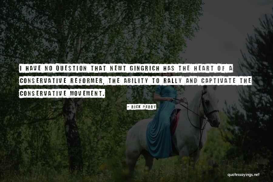 Gingrich Quotes By Rick Perry Gingrich Quotes By Rick Perry