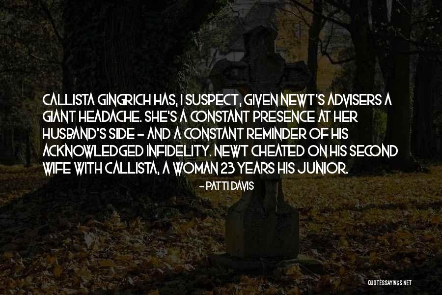 Gingrich Wife Quotes By Patti Davis Gingrich Wife Quotes By Patti Davis
