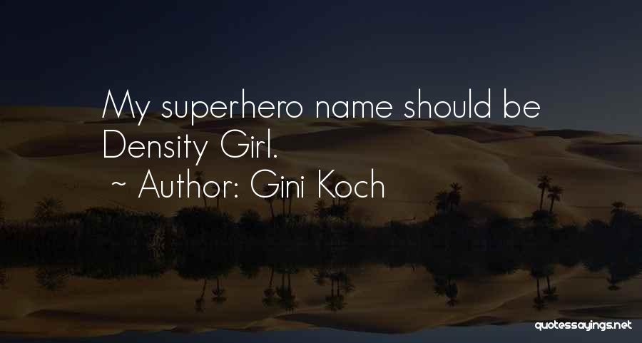 Gini Koch Quotes 2197460