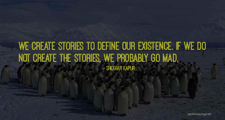 Gini Wijnaldum Quotes By Shekhar Kapur Gini Wijnaldum Quotes By Shekhar Kapur