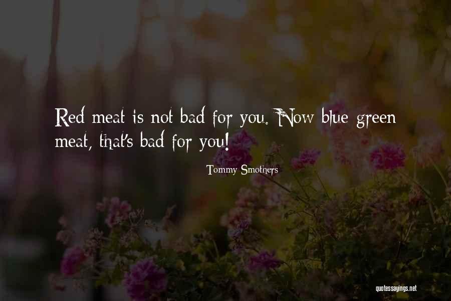 Ginja De Obidos Quotes By Tommy Smothers Ginja De Obidos Quotes By Tommy Smothers