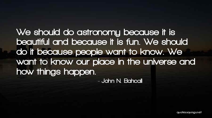 Ginjinha Quotes By John N. Bahcall Ginjinha Quotes By John N. Bahcall