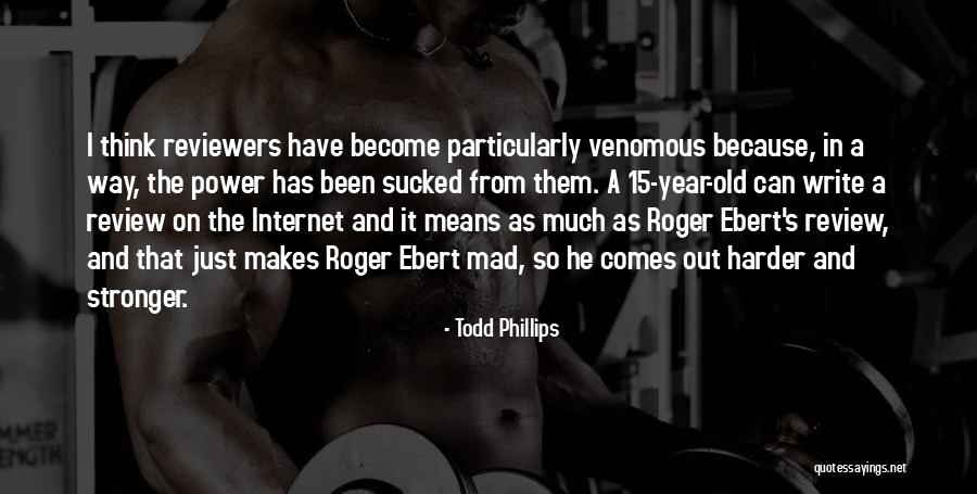 Ginkel Ken Quotes By Todd Phillips Ginkel Ken Quotes By Todd Phillips