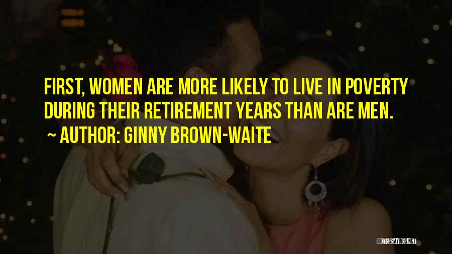 Ginny Brown-Waite Quotes 324062