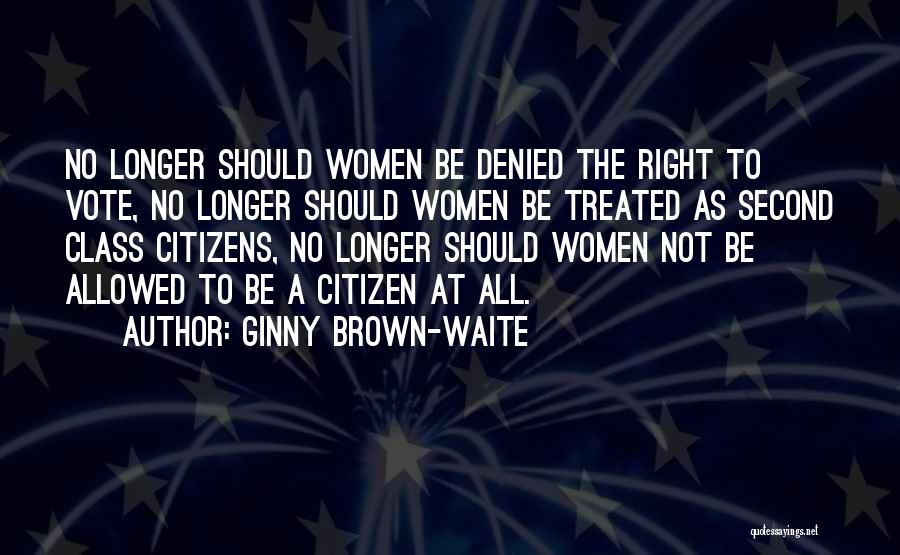 Ginny Quotes By Ginny Brown-Waite