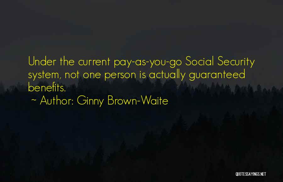 Ginny Quotes By Ginny Brown-Waite