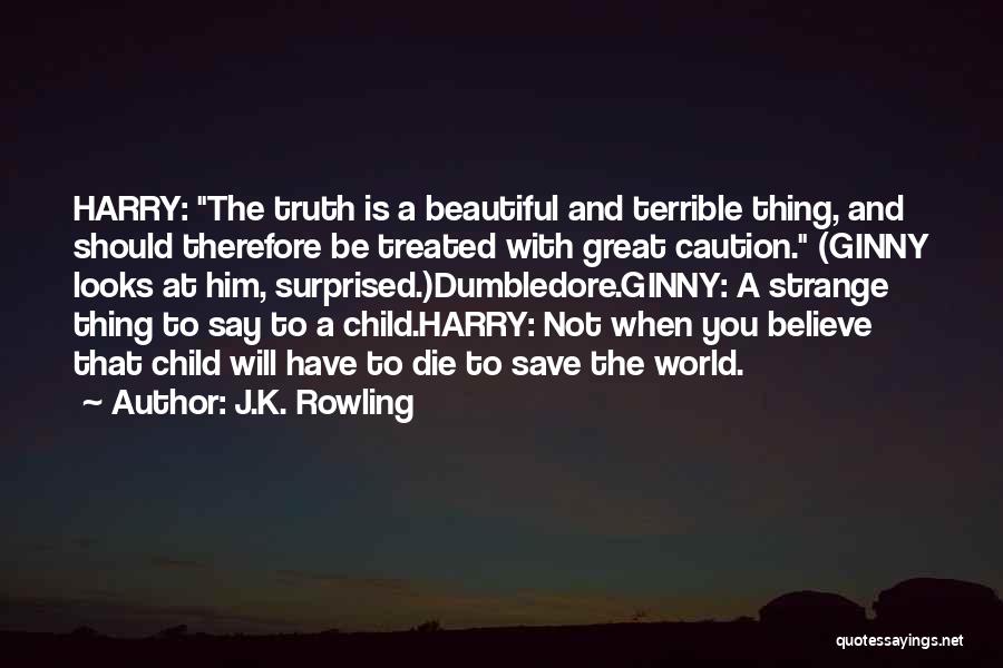 Ginny Weasley Harry Potter Quotes By J.K. Rowling