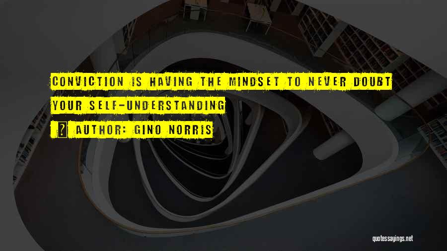 Gino Norris Quotes 1719110