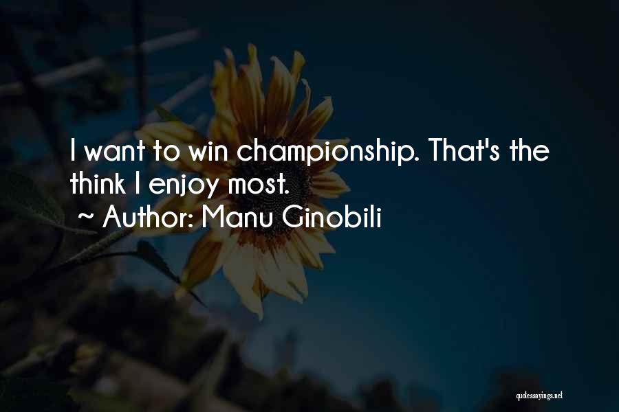 Ginobili Quotes By Manu Ginobili