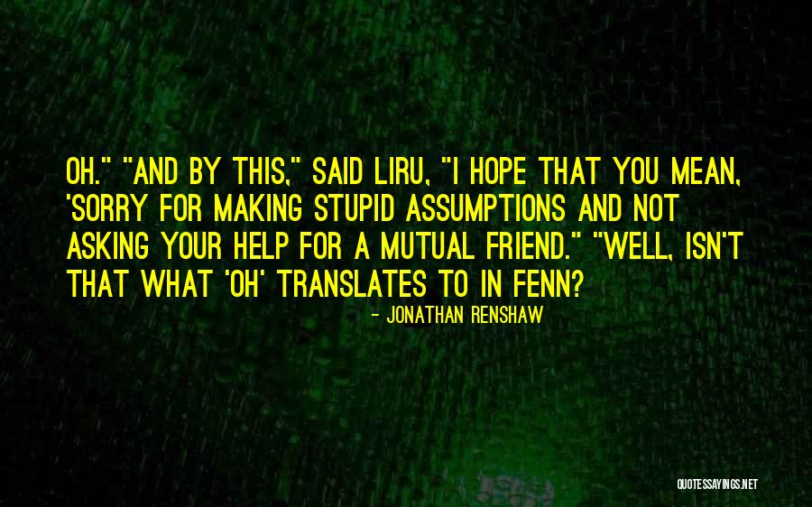 Ginola Cinquetti Quotes By Jonathan Renshaw