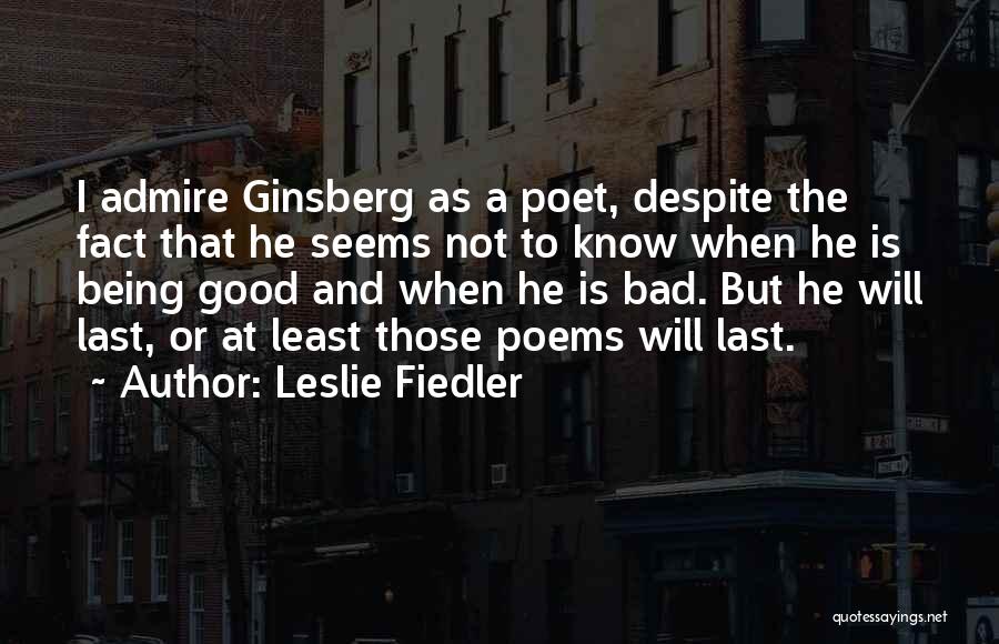 Ginsberg Best Quotes By Leslie Fiedler