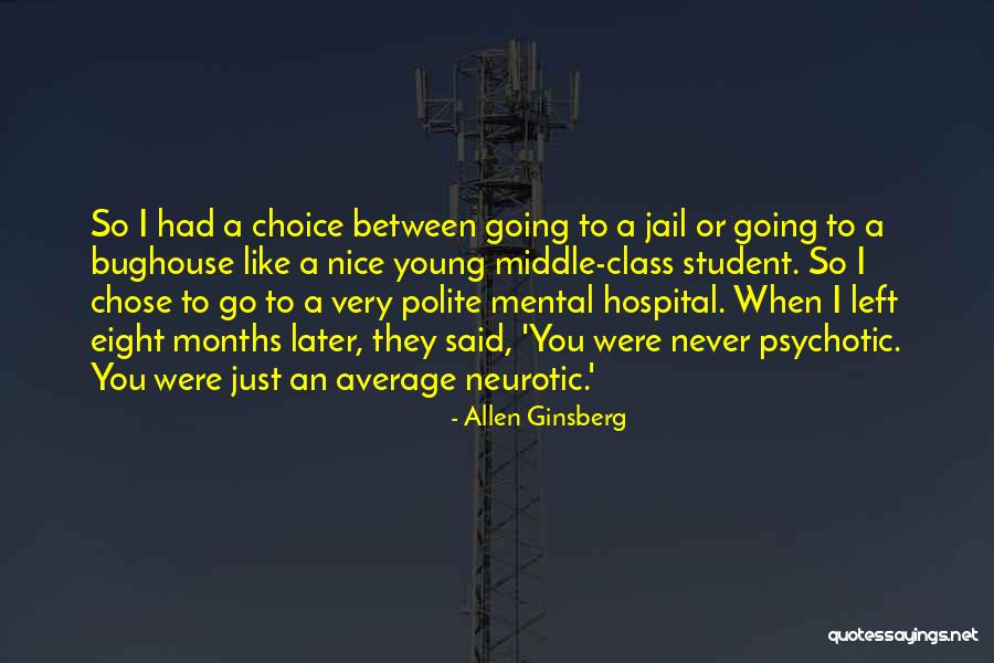 Ginsberg In Hospital Quotes By Allen Ginsberg Ginsberg In Hospital Quotes By Allen Ginsberg